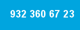 932 360 67 23